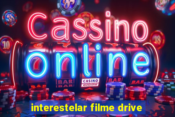 interestelar filme drive